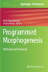 Programmed Morphogenesis by Mo R. Ebrahimkhani (Hardcover)