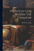 Standeth God Within The Shadow by David Starr Jordan (Paperback)