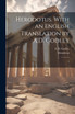 Herodotus. With an English Translation by A.D. Godley by Herodotus Herodotus (Paperback)
