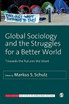 Global Sociology and the Struggles for a Better World