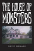 The House of Monsters by David Newark (Paperback)