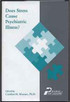Does Stress Cause Psychiatric Illness?