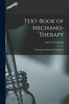 Text-Book of Mechano-Therapy by Axel V. Grafstrom (Paperback)