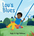 Lou's Blues by Poppy & Gigi Robinson (Hardcover)