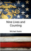 Nine Lives and Counting by Michael Kasko (Paperback)