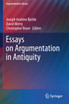 Essays on Argumentation in Antiquity by Joseph Andrew Bjelde (Paperback)