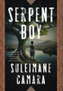Serpent Boy by Suleimane Camara (Hardcover)