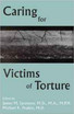 Caring for Victims of Torture