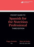 Academy of Nutrition and Dietetics Pocket Guide to Spanish for the Nutrition Professional