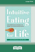 Intuitive Eating for Life by Jenna Hollenstein (Paperback)