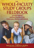 The Whole-Faculty Study Groups Fieldbook