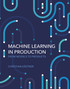 Machine Learning in Production (Hardcover)
