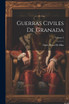 Guerras Civiles De Granada; Volume 2 by Ginés Pérez De Hita (Paperback)