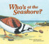 Who's at the Seashore?