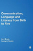 Communication, Language and Literacy from Birth to Five