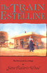 The Train to Estelline