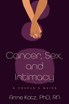 Cancer, Sex, and Intimacy