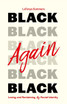 Black Again