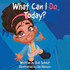 What Can I Do Today? by Robert J Schout (Paperback)