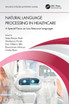 Natural Language Processing In Healthcare by Satya Ranjan Dash (Paperback)