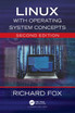 Linux with Operating System Concepts by Richard Fox (Hardcover)