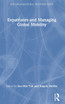 Expatriates and Managing Global Mobility by Soo Min Toh (Hardcover)