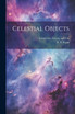 Celestial Objects by T. E. Espin (Paperback)