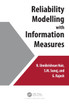 Reliability Modelling with Information Measures by N. Unnikrishnan Nair (Hardcover)