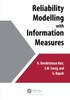 Reliability Modelling with Information Measures by N. Unnikrishnan Nair (Paperback)