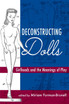 Deconstructing Dolls by Miriam Forman-Brunell (Paperback)