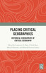 Placing Critical Geography by Lawrence D. Berg (Hardcover)