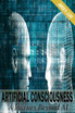 Artificial Consciousness : A Journey Beyond AI by James V Luisi (Paperback)