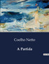 A Partida by Coelho Netto (Paperback)