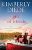 Gift of Friends by Kimberly Diede (Paperback)