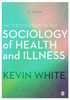 An Introduction to the Sociology of Health and Illness