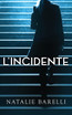 L'Incidente by Natalie Barelli (Paperback)