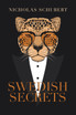 Swedish Secrets by Nicholas Schubert (Paperback)