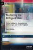 Mediating the Refugee Crisis by Sara Marino (Hardcover)