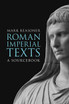 Roman Imperial Texts