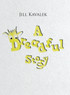 A Dreadful Story by Jill Kavalek (Hardcover)