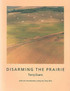 Disarming the Prairie