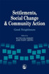 Settlements, Social Change and Community Action