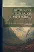 Historia Del Emperador Carlo Magno by Anonymous (Paperback)