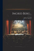 Ingrid Berg... by Selma Lagerlöf (Paperback)