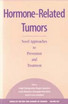 Hormone-Related Tumors: