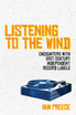 Listening to the Wind: Encounters with 21st Century Independent Record Labels