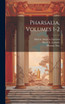 Pharsalia, Volumes 1-2 by Marcus Annaeus Lucanus (Hardcover)