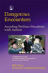 Dangerous Encounters - Avoiding Perilous Situations with Autism: A Stree