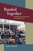 Banded Together: