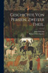 Geschichte von Persien. Zweiter Theil. by John Malcolm (Paperback)